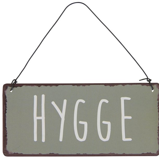 Metal skilt. Hygge