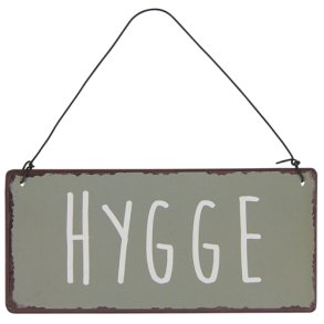 Metal skilt. Hygge